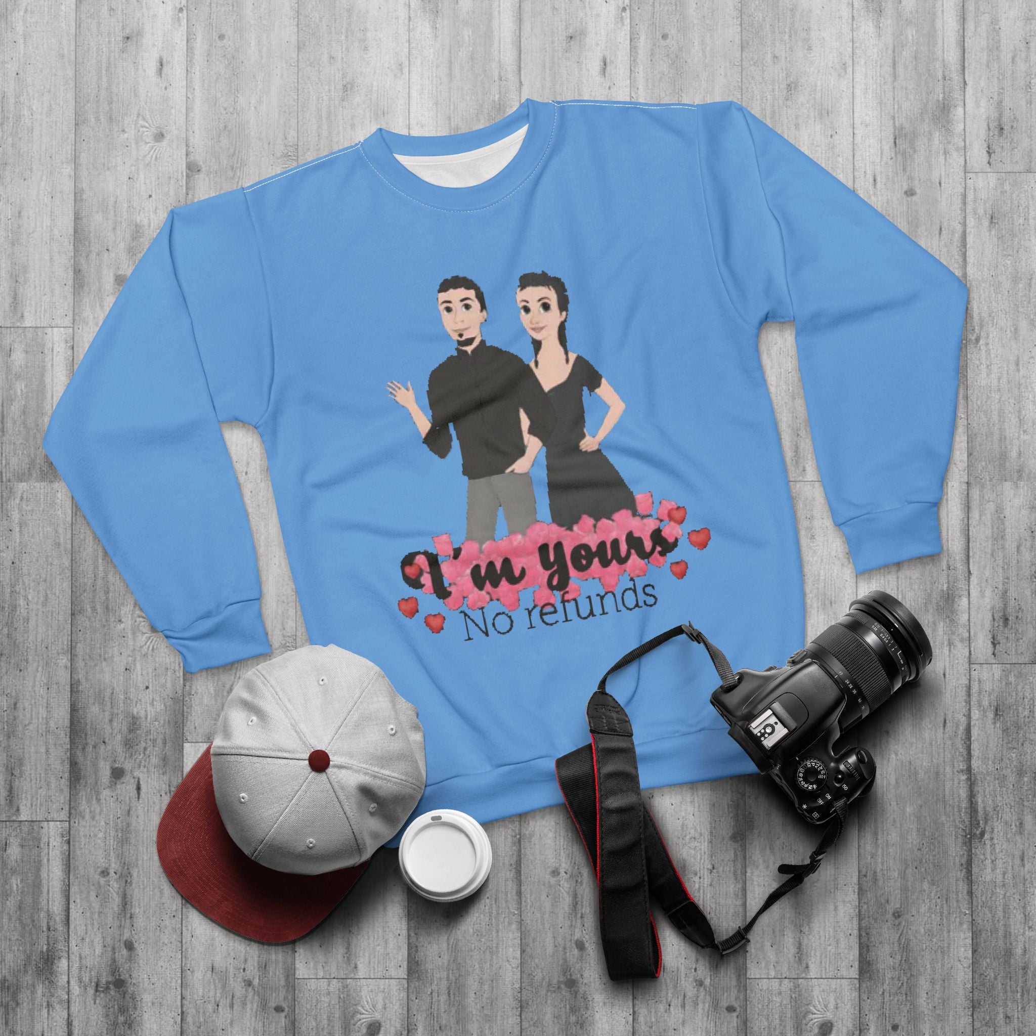 I'm yours No refunds | Unisex Crew Sweatshirt